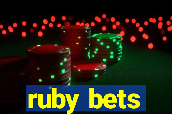 ruby bets